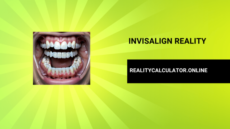 Invisalign Reality