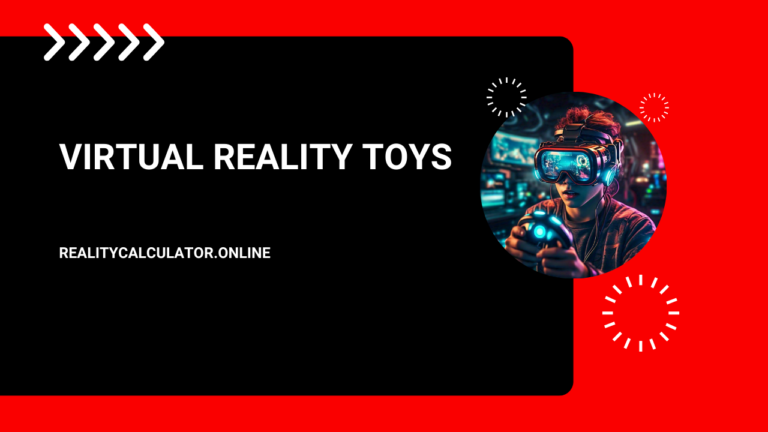 Virtual Reality Toys