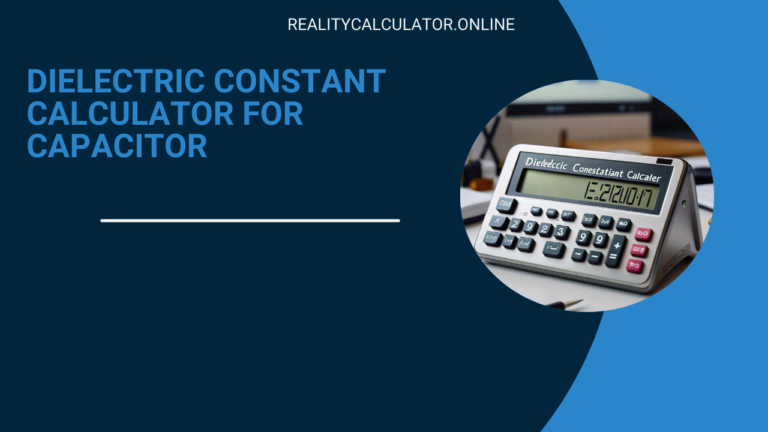 Dielectric Constant Calculator For Capacitor